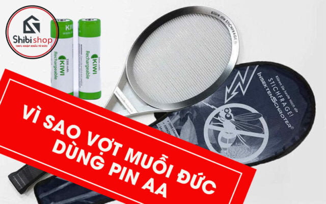 Tại sao vợt muỗi Đức dùng pin AA, có bền và tốt không?