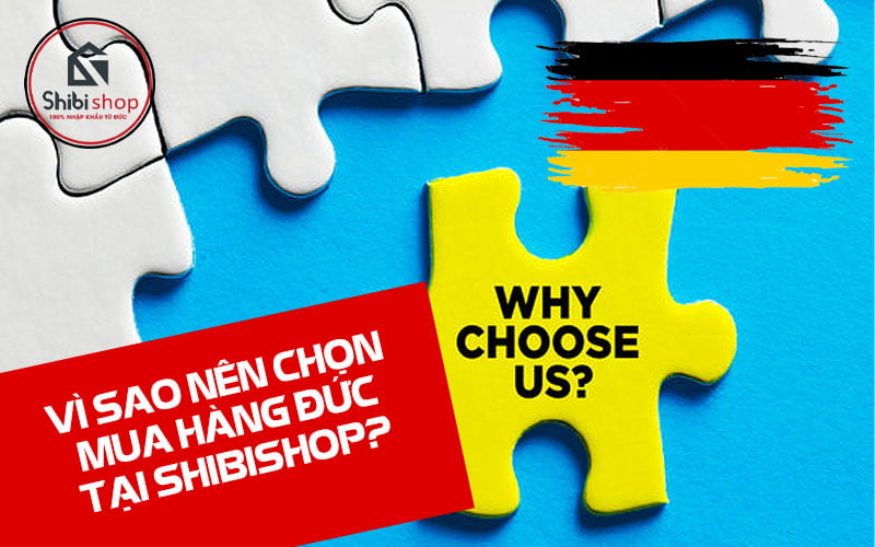Vì sao nên chọn mua hàng Đức nội địa tại ShibiShop?