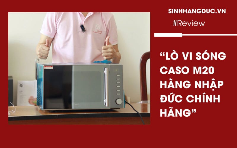 Review về Lò vi sóng Caso M20 hàng Đức có đáng mua?