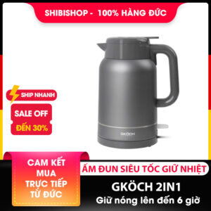 Ấm siêu tốc GKÖCH 2IN1 dung tích 1,5L, giữ nhiệt lên đến 6 giờ